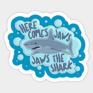 Here Comes Jaws, Jaws The Shark - Funny Peep Show Quote Sticker